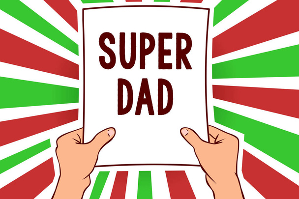 Writing note showing Super Dad. Business photo showcasing Children idol and super hero an inspiration to look upon to Man holding paper important message remarkable red rays bright ideas - Photo, Image