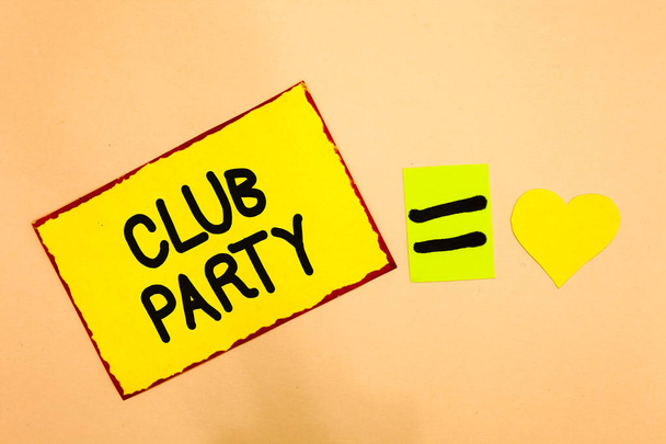 Conceptual hand writing showing Club Party. Business photo text social gathering in a place that is informal and can have drinks Yellow paper reminder equal sign heart sending romantic feelings - Photo, Image