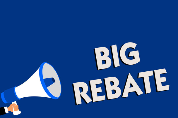 Writing note showing Big Rebate. Business photo showcasing Huge rewards that can get when you engaged to a special promo Man holding megaphone loudspeaker blue background message speaking - Photo, Image