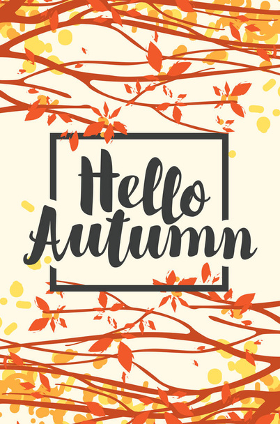 Vector banner with calligraphic inscription Hello autumn. Autumn illustration with autumn leaves on the branches of trees in a Park or forest - Vettoriali, immagini