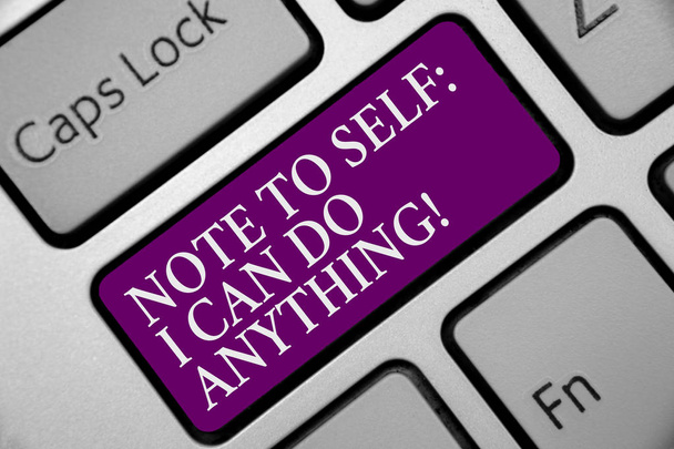 Word writing text Note To Self I Can Do Anything. Business concept for Motivation for doing something confidence Keyboard purple key Intention create computer computing reflection document - Photo, Image