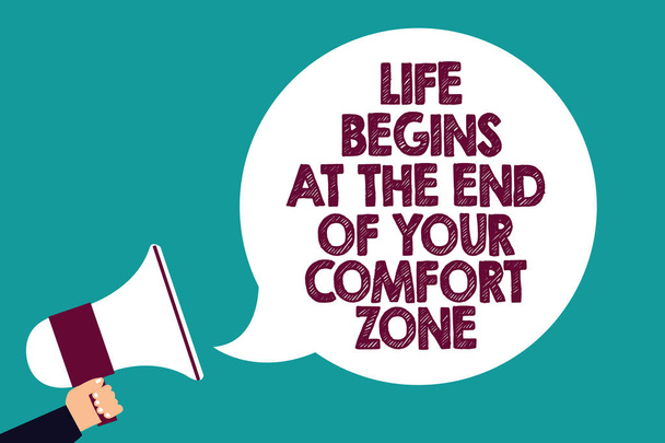 Text sign showing Life Begins At The End Of Your Comfort Zone. Conceptual photo Make changes evolve grow Man holding megaphone loudspeaker speech bubble screaming green background - Photo, Image