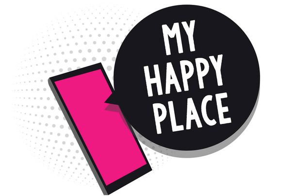Znak tekstowy Wyświetlono mój Happy Place. Koncepcyjne zdjęcie miejsca, gdzie czujesz się wygodne szczęśliwy, zrelaksowany inspirowane telefon komórkowy otrzymywania wiadomości tekstowych czaty za pomocą aplikacji - Zdjęcie, obraz