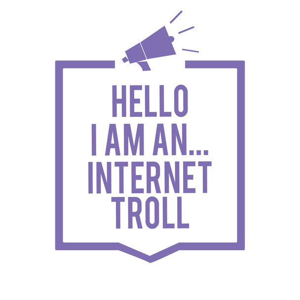 Käsikirjoitus Hello I Am an... Internet Troll. Käsitteen merkitys Sosiaalisen median ongelmat keskustelut argumentit Megafone-kaiutin violetti kehys tärkeiden tietojen välittäminen
 - Valokuva, kuva