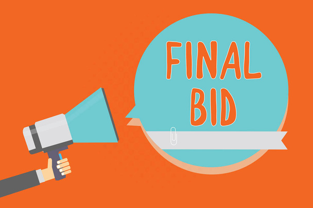 Conceptual hand writing showing Final Bid. Business photo showcasing The decided cost of an item which is usualy very expensive Man holding megaphone blue speech bubble orange background - Photo, Image