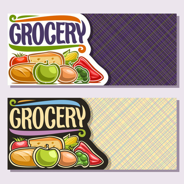 Vector banners for Grocery Store with copy space, organic fruits & vegetables, slice of cheese, fresh baguette, original brush typeface for word grocery, flyers for farmer department in eco market. - Vector, Image
