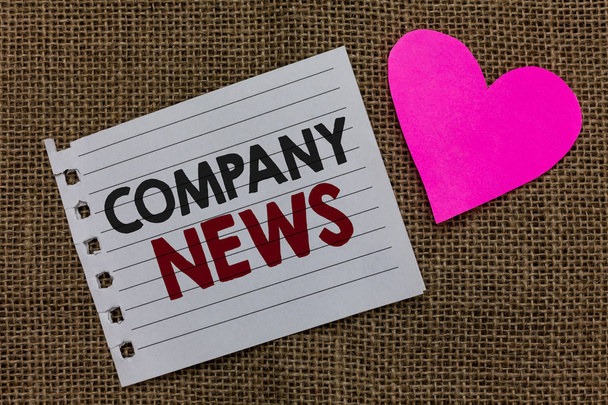 Conceptual hand writing showing Company News. Business photo text Latest Information and happening on a business Corporate Report Piece paper Romantic ideas Communicate feelings Jute background - Photo, Image