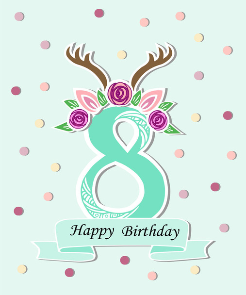 Vector illustration number Eight with antlers, Flower Wreath. Template for Birthday, invitation, greeting card, t-shirt design. Cute number Eight as eight year anniversary logo, patch, sticker. - Vektor, Bild