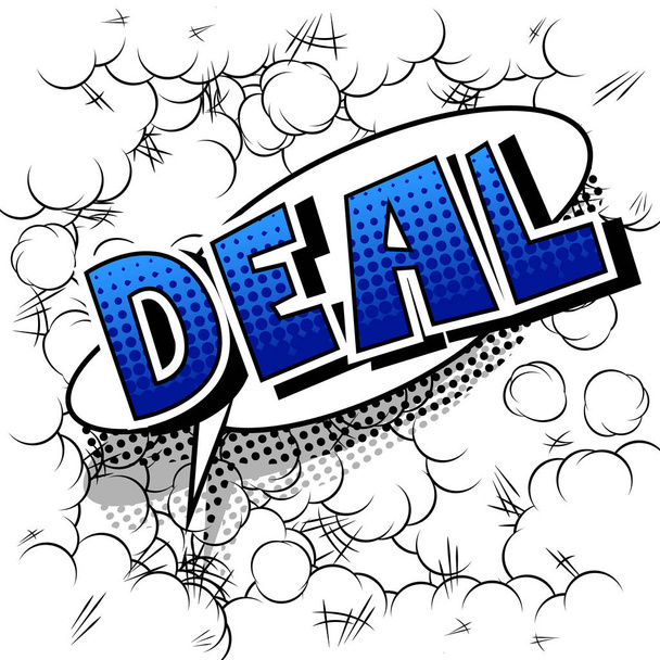 Deal - Vektor illustrierte Phrase im Comic-Stil. - Vektor, Bild