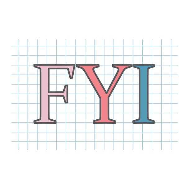FYI (για πληροφορίες σας) γραμμένο σε καρώ χαρτιού φύλλο-διανυσματικά εικονογράφηση - Διάνυσμα, εικόνα