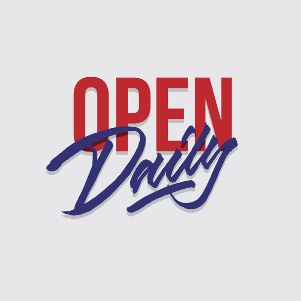 open daily hand lettering typography sales and marketing shop store signage poster - Vector, Image