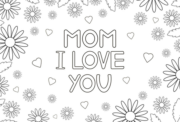 Мама я люблю тебя - открытка с цветами и сердцами. Векторная иллюстрация
 - Вектор,изображение