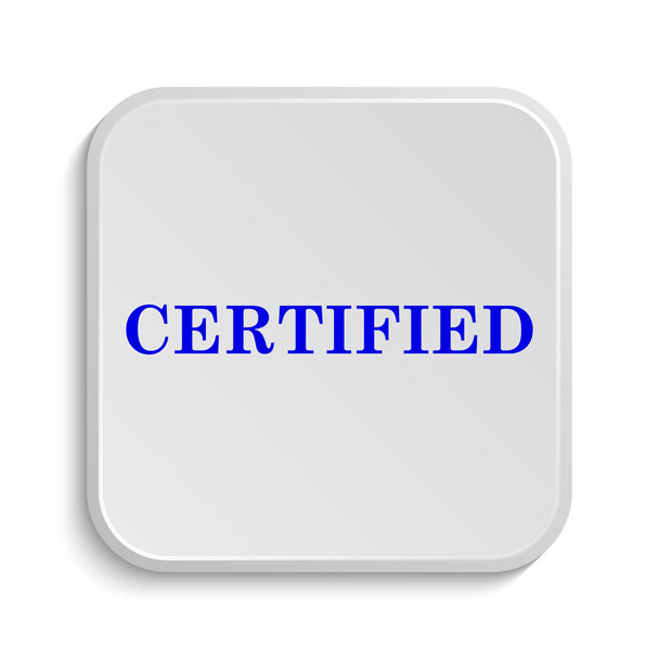 zertifiziertes Symbol. Internet-Taste auf weißem Hintergrund - Foto, Bild