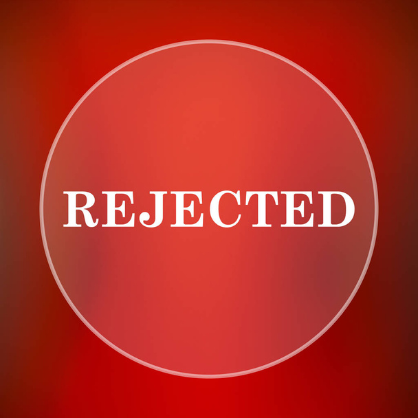 Rejected icon. Internet button on red background - Photo, Image