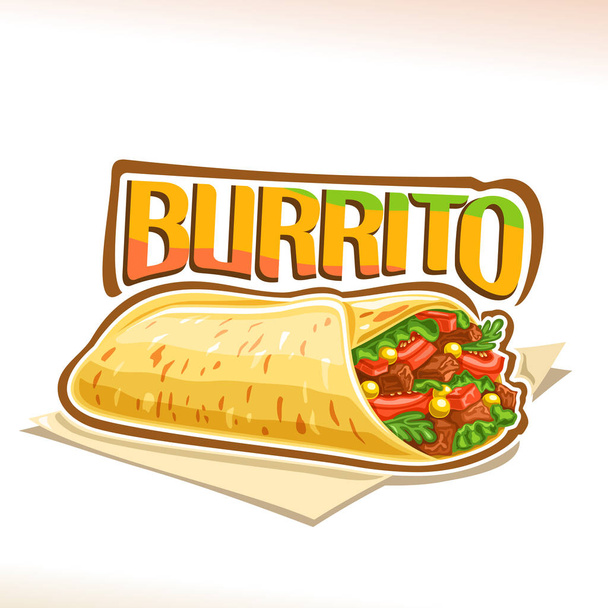 Vektor-Poster für mexikanischen Burrito, Tortilla gefüllt geschredderte Carnitas und frischer Koriander auf Serviette, origineller Schriftzug für Wort Burrito, Design-Logo für Speisekarte eines Fast-Food-Cafés mit mexikanischer Küche. - Vektor, Bild