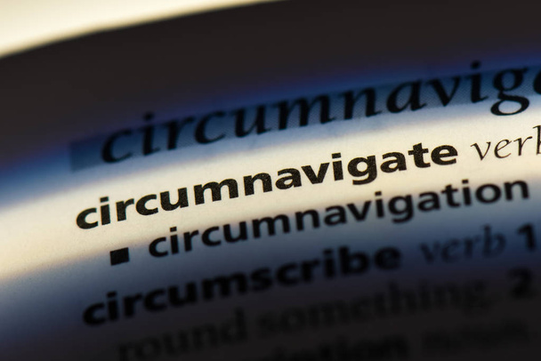 circumnavigate word in a dictionary. circumnavigate concept - Photo, Image