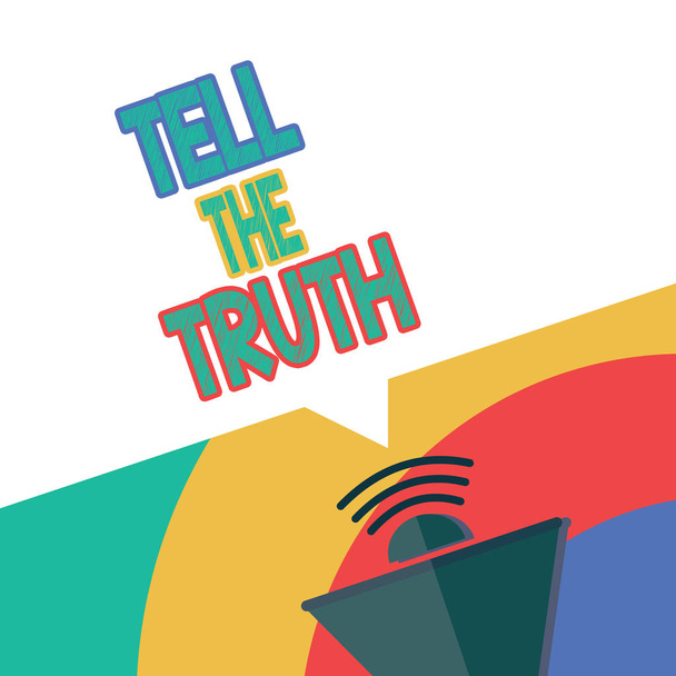 Текстовый знак "Говори правду". Концептуальное фото Признайтесь в личном факте, который кто-то хочет скрыть
 - Фото, изображение