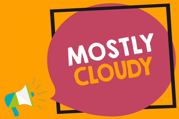 Wortschreibtext meist wolkig. Geschäftskonzept für schattige, dampfende, flauschige, nebelige Wolken Skyscape Megaphon Lautsprecher laut schreiend orange Hintergrund Rahmen Sprechblase. - Foto, Bild