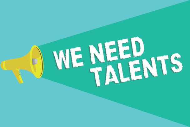 Scrivere una nota che mostri Abbiamo bisogno di Talenti. Foto aziendale in mostra nuovo reclutamento Fare interviste Scegli persone creative
 - Foto, immagini