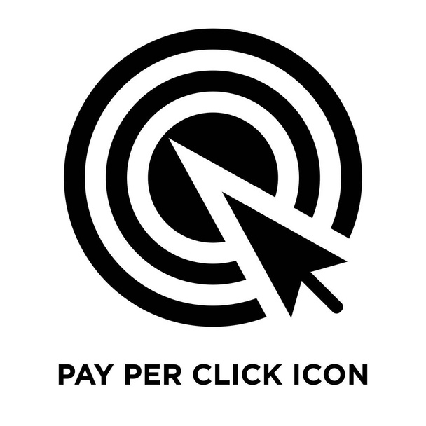Pay per click icon vector isolated on white background, logo concept of Pay per click sign on transparent background, filled black symbol - Vector, Image