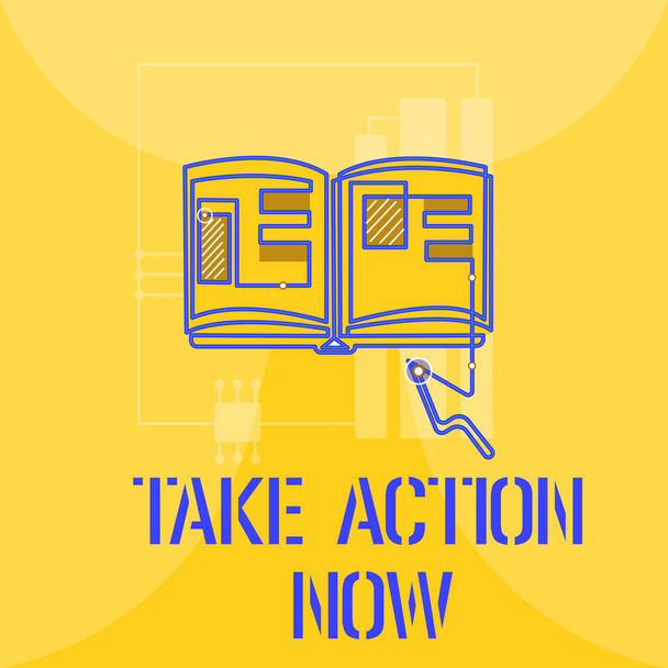 Texto de escrita de palavras Take Action Now. Conceito de negócio para pedir a alguém para começar a fazer Bom desempenho Incentivar
 - Foto, Imagem