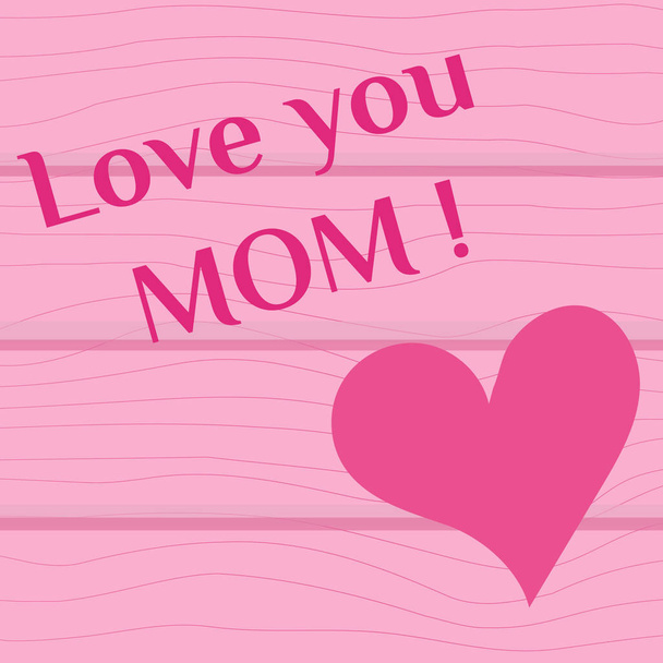 Vektorillustration. Herz und Inschrift Ich liebe Deine Mutter auf rosa Holzgrund - Vektor, Bild