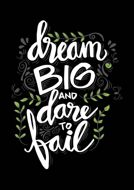 Dream big en durven te mislukken. Motiverende citaat. - Foto, afbeelding
