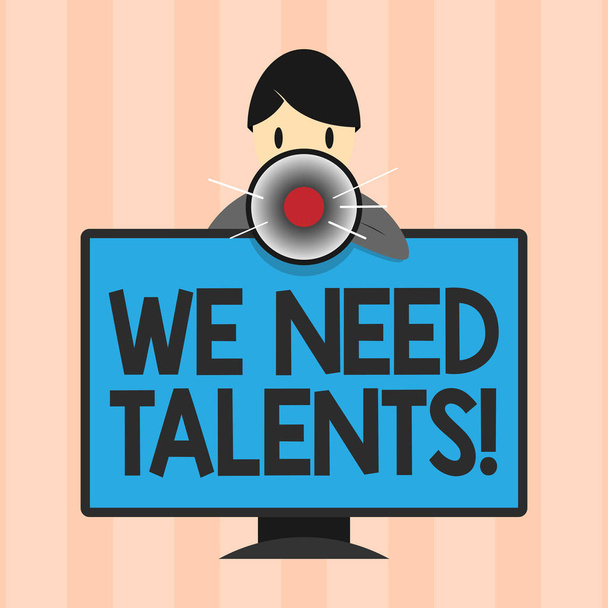 Tekst teken weergegeven: We moeten talenten. Conceptuele foto op zoek naar creatieve recruiters aan bedrijf of team - Foto, afbeelding