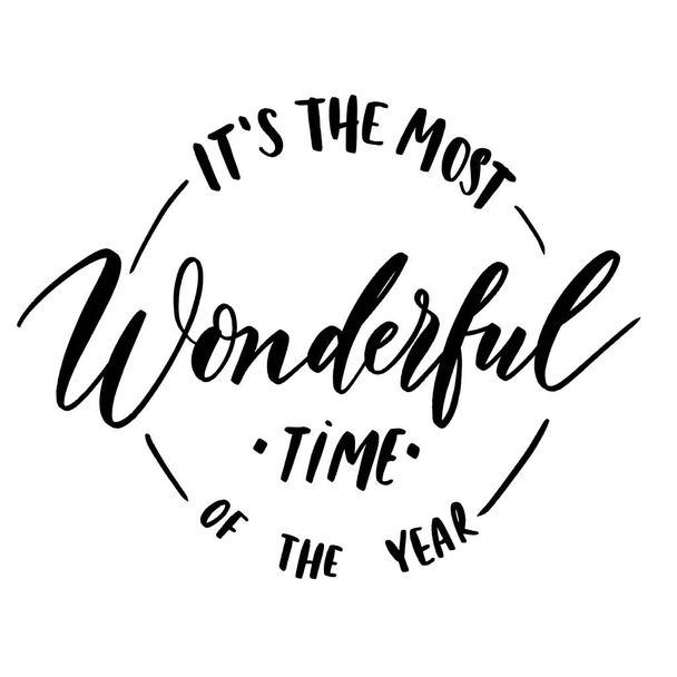 Its the most wonderful time of the year -  round stamp  inscription hand lettering vector.Typography design. Greetings card. - Wektor, obraz