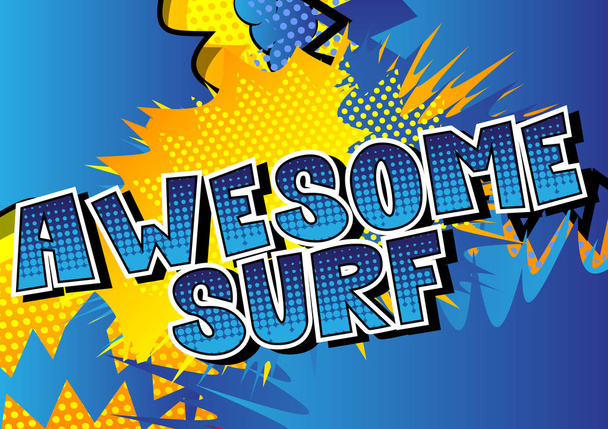 Φοβερό Surf - κόμικ στυλ λέξη σε αφηρημένα φόντο. - Διάνυσμα, εικόνα