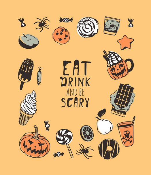 Hand drawn illustration candy and Quote. Creative ink art work. Actual vector drawing food and drink. Artistic isolated Halloween objects and text: Eat, drink and be scary - Вектор,изображение