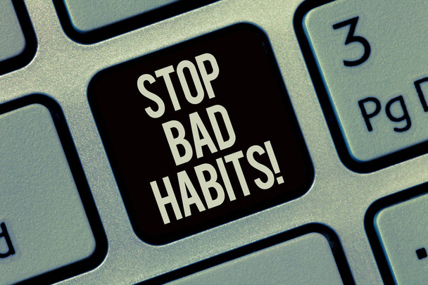 Escrevendo nota mostrando Stop Bad Habits. Foto de negócios mostrando pedindo a alguém para parar de fazer ações não boas e altitude
 - Foto, Imagem