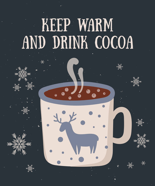 Vector postcard with hot drink and cozy slogan in flat design. Hot chocolate, coffee, cocoa. Autumn and winter holidays - Vektor, obrázek