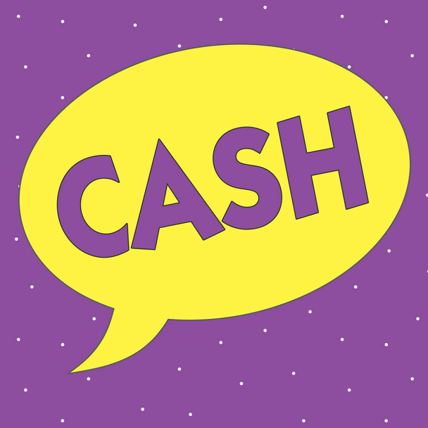 Signo de texto que muestra Cash. Foto conceptual Dinero en cualquier forma, especialmente lo que está inmediatamente disponible Monedas
 - Foto, Imagen