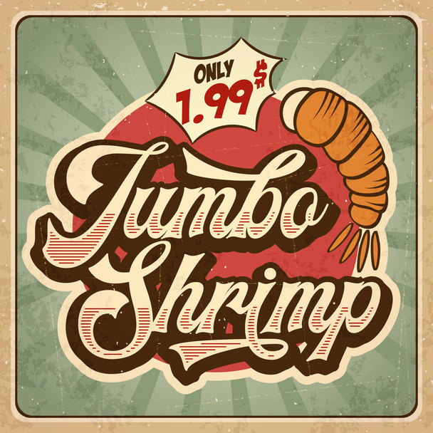Retro étterem reklámtábla jumbo garnélarák. Vintage plakát, vector-eps10 - Vektor, kép