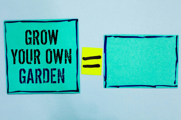 Word writing text Grow Your Own Garden. Business concept for Organic Gardening collect personal vegetables fruits Black lined green sticky notes blank and with words mid equal mark. - Photo, Image