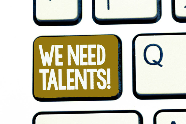 Texte manuscrit We Need Talents. Concept signifiant recherche de recruteurs créatifs pour rejoindre l'entreprise ou l'équipe
 - Photo, image