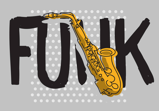 Funk Música Letras Tipo Cartel Diseño Con Un Saxofón Ilustración Vector Imagen
 - Vector, Imagen