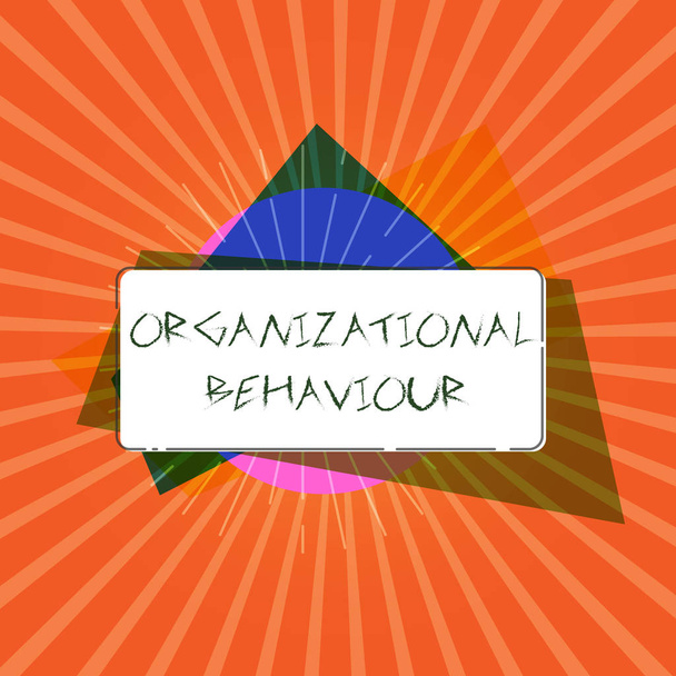 "Conceptual hand writing showing Organizational Behaviour. Photo d'affaires montrant l'étude de la façon dont les gens interagissent au sein des groupes
 - Photo, image