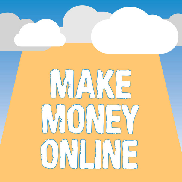 Word Writing Text Geld verdienen online. Geschäftskonzept für den E-Commerce-Handel Verkauf über das Internet freiberuflich - Foto, Bild