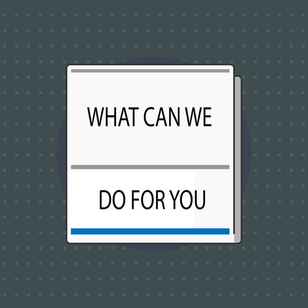 Textschild, das zeigt, was wir für Sie tun können. konzeptionelle Foto sind wir zu Ihren Diensten bereit, einen Gefallen zu tun oder  - Foto, Bild