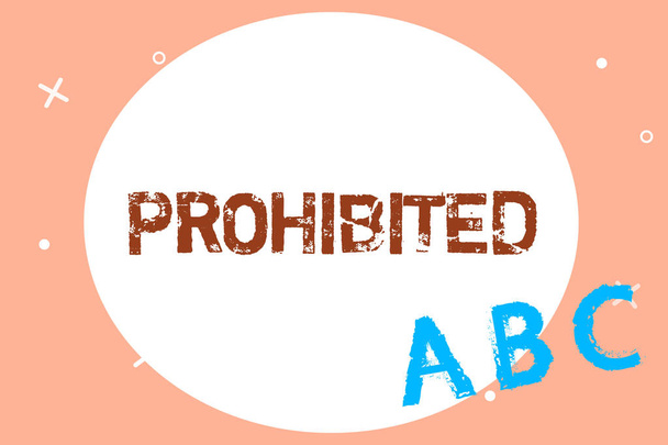Sinal de texto mostrando Proibido. Foto conceitual Algo que foi proibido restrito proibido rejeitado
 - Foto, Imagem