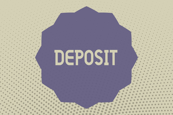 Концептуальный почерк Депозит. Деньги, переведенные на счет в банке или строительном обществе
 - Фото, изображение