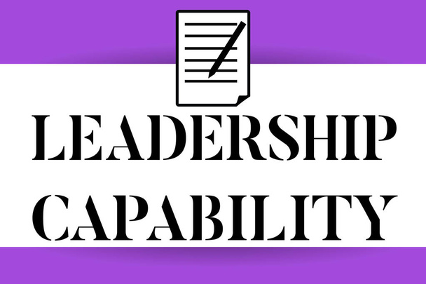 Handwriting text writing Leadership Capability. Concept meaning what a Leader can build Capacity to Lead Effectively - Photo, Image