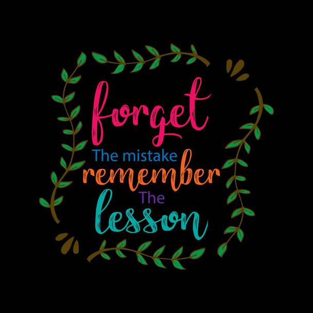 Forget the mistake remember the lesson - Photo, Image