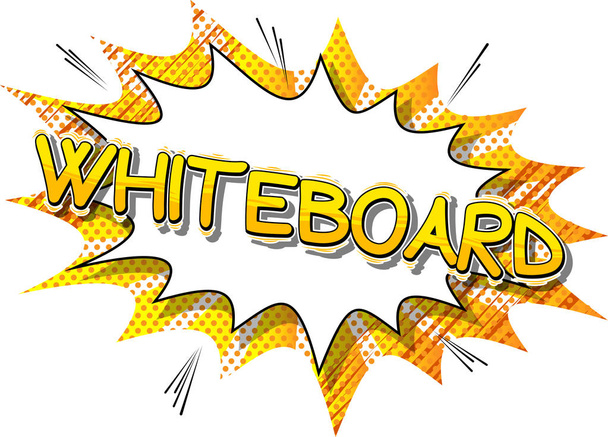 Whiteboard - Vector geïllustreerde comic book stijl zin. - Vector, afbeelding