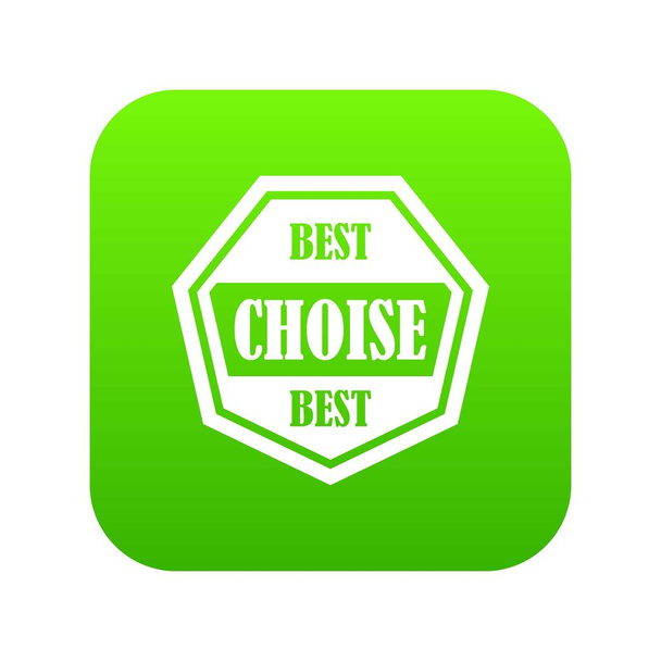 Best choise label icon digital green - Вектор, зображення