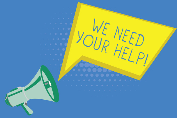 Scrittura di testo a mano Abbiamo bisogno del tuo aiuto. Concetto che significa Service Assistance Support Benefit Aid Grant
 - Foto, immagini