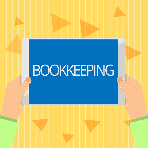 Handwriting text Bookkeeping. Concept meaning Keeping records of the financial affairs on a business - Photo, Image