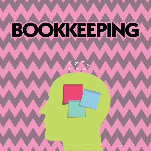 Text sign showing Bookkeeping. Conceptual photo Keeping records of the financial affairs on a business - Photo, Image